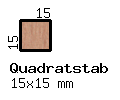 Ahorn-Quadratstab 15x15mm